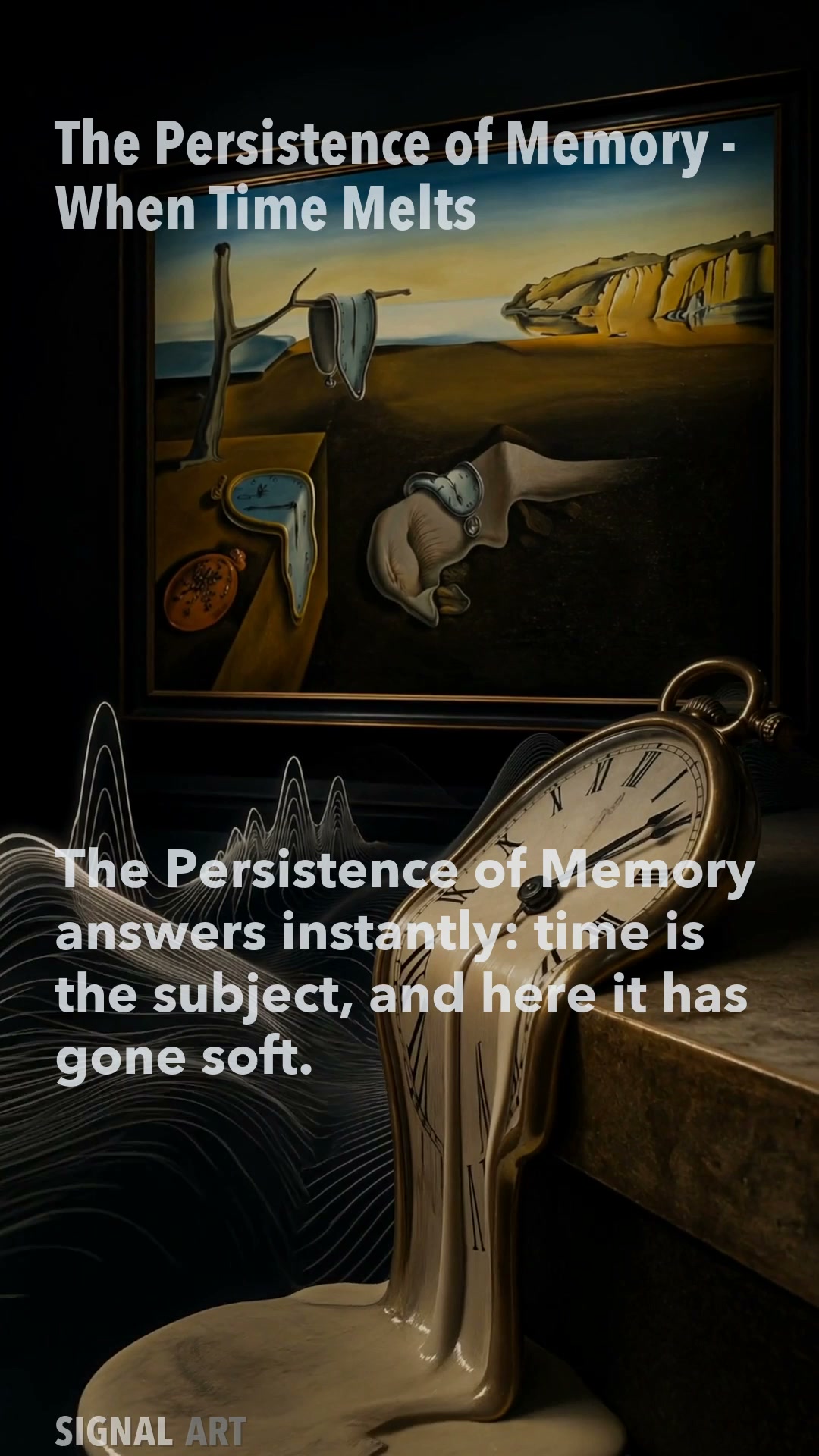 Why The Persistence of Memory Makes Time Melt